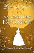 Cover-Bild zum Titel 'An Ominous Explosion' von 'Lynn Messina'