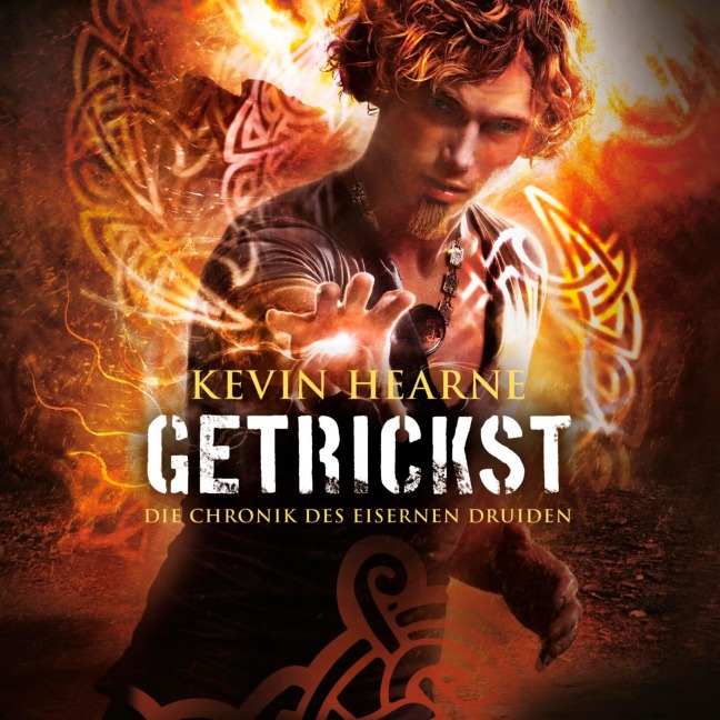 Getrickst (Die Chronik des Eisernen Druiden 4) - Kevin Hearne