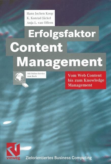 Erfolgsfaktor Content Management - Hans Jochen Koop, Anja L. van Offern, K. Konrad Jäckel