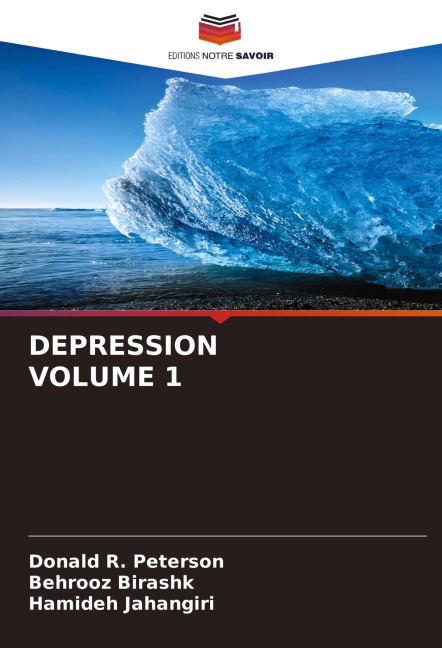 DEPRESSION VOLUME 1 - Donald R. Peterson, Behrooz Birashk, Hamideh Jahangiri