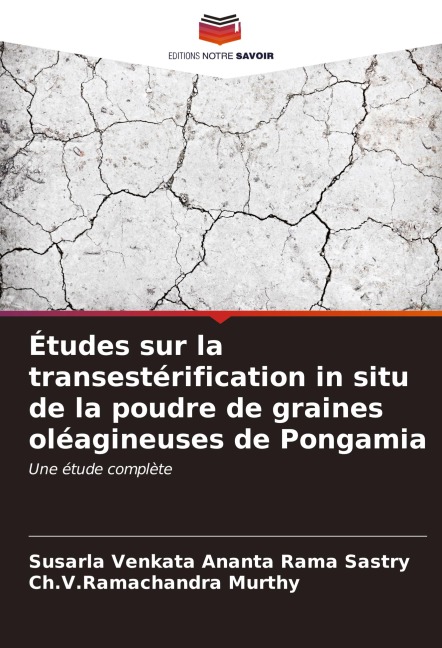 Études sur la transestérification in situ de la poudre de graines oléagineuses de Pongamia - Susarla Venkata Ananta Rama Sastry, Ch. V. Ramachandra Murthy