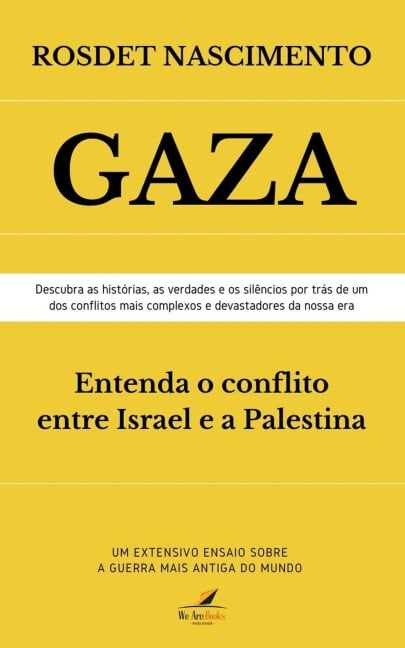 GAZA - Entenda o conflito entre Israel e a Palestina - Rosdet Nascimento