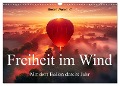 Freiheit im Wind - Mit dem Ballon durchs Jahr (Wandkalender 2025 DIN A3 quer), CALVENDO Monatskalender - Simone Wunderlich