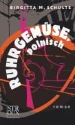 Cover-Bild zum Titel 'Ruhrgemüse, polnisch' von 'Birgitta M. Schulte'