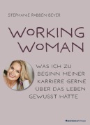 Cover-Bild zum Titel 'Working Woman' von 'Stephanie Robben-Beyer'