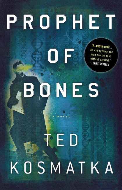 PROPHET OF BONES - Ted Kosmatka