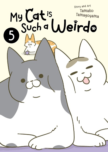 My Cat Is Such a Weirdo Vol. 5 - Tamako Tamagoyama