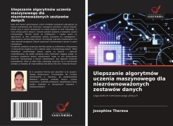 Cover-Bild zum Titel 'Ulepszanie algorytmów uczenia maszynowego dla niezrównowa¿onych zestawów danych' von 'Josephine Theresa'