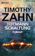 Totmannschaltung - Timothy Zahn