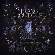 Cover-Bild zum Titel 'Let The Lonely Heart Sing' von 'Strange Boutique'