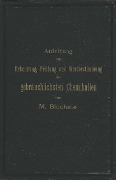 Cover-Bild zum Titel 'Anleitung zur Erkennung, Prüfung und Wertbestimmung der gebräuchlichsten Chemikalien für den technischen, analytischen und pharmaceutischen Gebrauch' von 'Max Biechele'