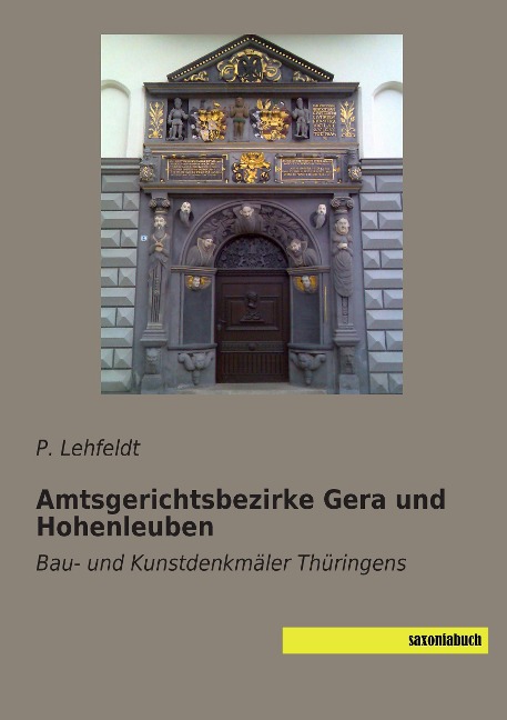 Amtsgerichtsbezirke Gera und Hohenleuben - P. Lehfeldt