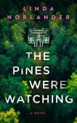 Cover-Bild zum Titel 'The Pines Were Watching' von 'Linda Norlander'
