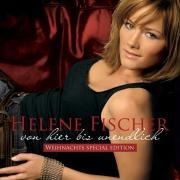 Von Hier Bis Unendlich (Weihnachts Special Edt.) - Helene Fischer