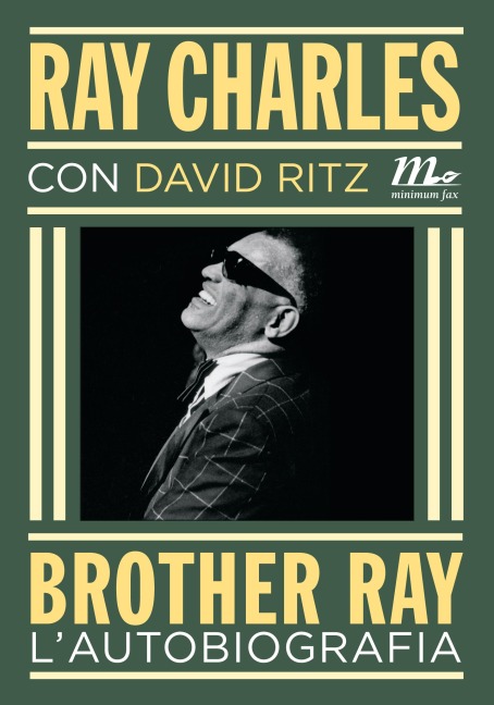 Brother Ray. L'autobiografia - Ray Charles, David Ritz