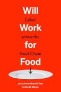 Cover-Bild zum Titel 'Will Work for Food' von 'Laura-Anne Minkoff-Zern, Teresa M. Mares'