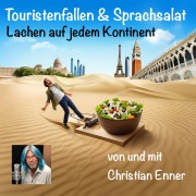 Cover-Bild zum Titel 'Touristenfallen und Sprachsalat ¿ Lachen auf jedem Kontinent' von 'Christian Enner'