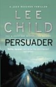 Cover-Bild zum Titel 'Persuader' von 'Lee Child'