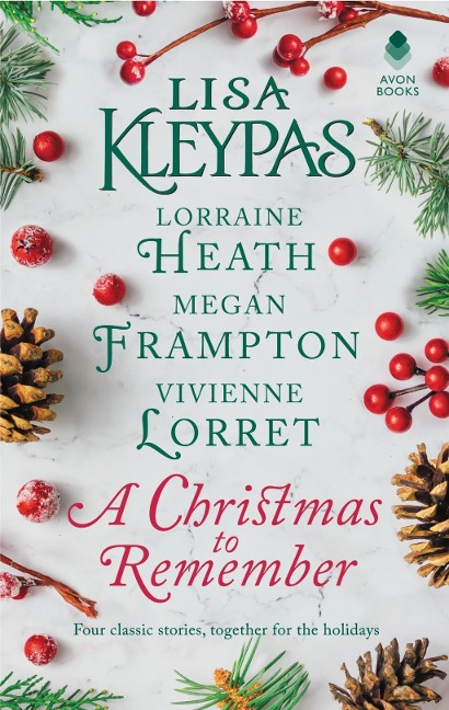 A Christmas to Remember - Lisa Kleypas, Lorraine Heath, Megan Frampton, Vivienne Lorret