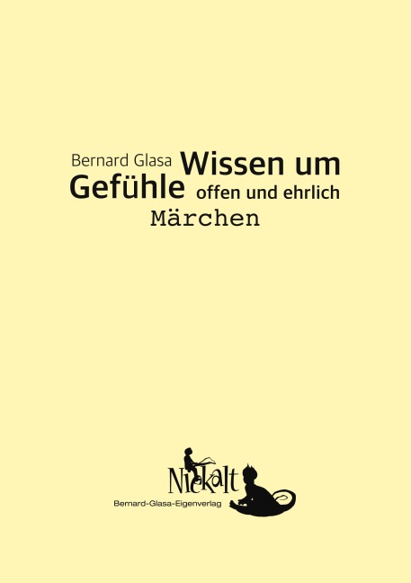 Wissen um Gefühle - Bernard Glasa