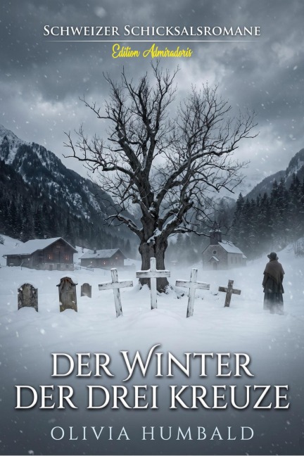 Der Winter der drei Kreuze - Olivia Humbald