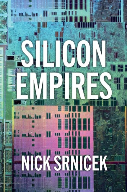 Silicon Empires - Nick Srnicek