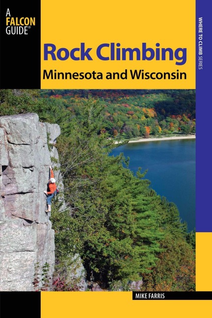 Rock Climbing Minnesota and Wisconsin - Mike Farris
