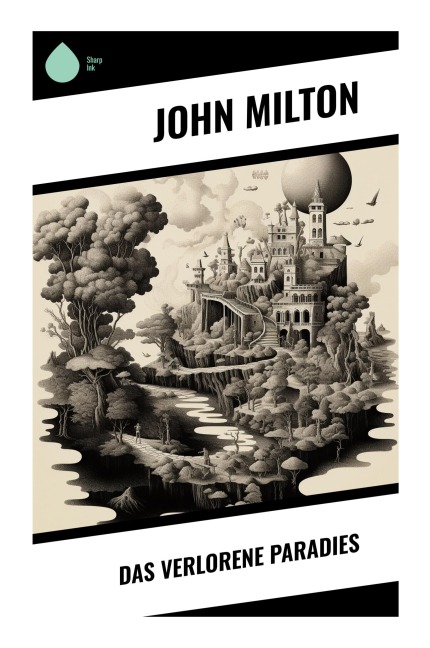 Das verlorene Paradies - John Milton