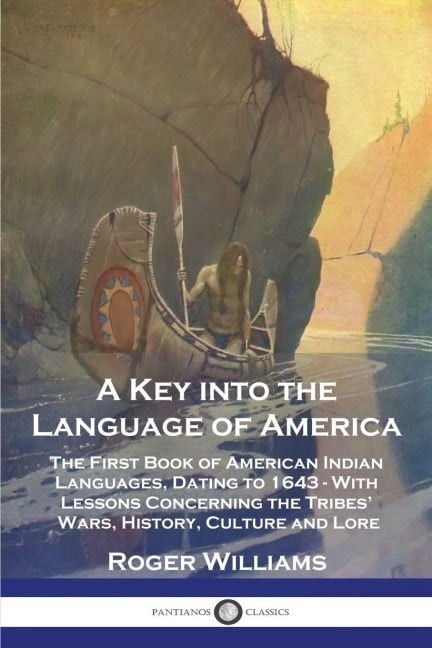 A Key into the Language of America - Roger Williams