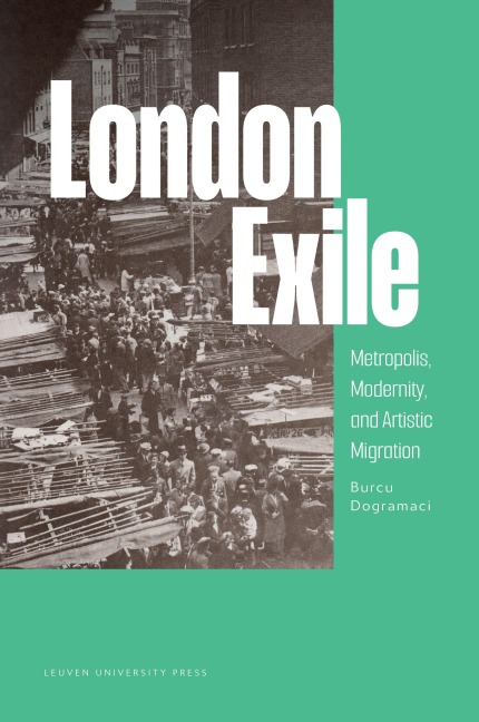London Exile - Burcu Dogramaci