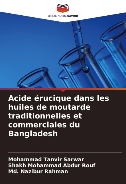 Acide érucique dans les huiles de moutarde traditionnelles et commerciales du Bangladesh - Mohammad Tanvir Sarwar, Shakh Mohammad Abdur Rouf, Md. Nazibur Rahman