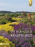 Cover-Bild zum Titel 'Die Alb-Gold Kräuter Welt' von 'Christel Ehlers'