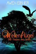 Cover-Bild zum Titel 'Wellenflügel' von 'Awen Eibner'
