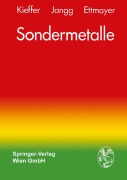 Cover-Bild zum Titel 'Sondermetalle' von 'Richard Kieffer, Peter Ettmayer, Gerhard Jangg'