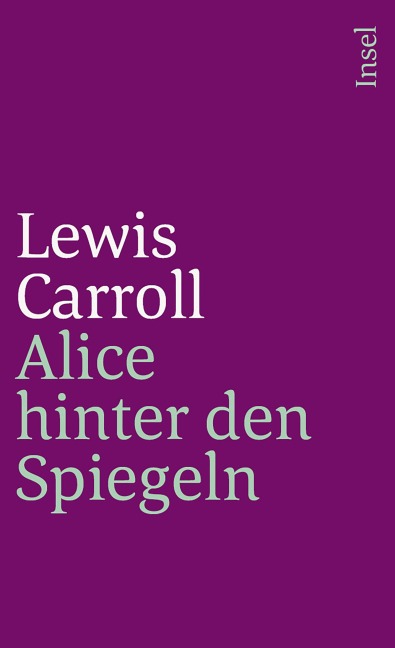 Alice hinter den Spiegeln - Lewis Carroll
