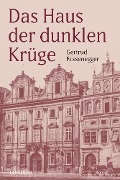 Cover-Bild zum Titel 'Das Haus der dunklen Krüge' von 'Gertrud Fussenegger'