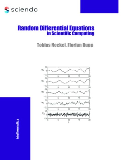 Random Differential Equations in Scientific Computing - Tobias Neckel, Florian Rupp