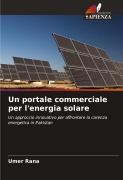 Cover-Bild zum Titel 'Un portale commerciale per l'energia solare' von 'Umer Rana'
