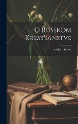 Cover-Bild zum Titel 'O russkom krest'ianstve' von 'Maksim Gorky'
