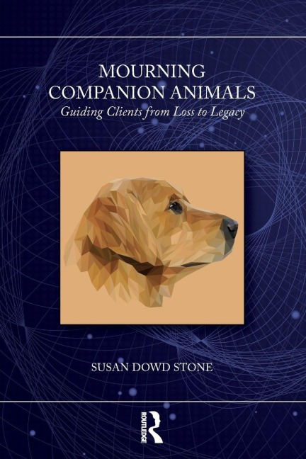 Mourning Companion Animals - Susan Dowd Stone