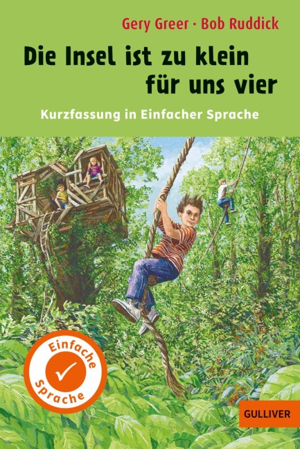 Kurzfassung in Einfacher Sprache. Die Insel ist zu klein für uns vier - Gery Greer, Bob Ruddick