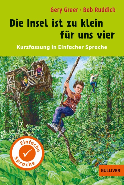 Kurzfassung in Einfacher Sprache. Die Insel ist zu klein für uns vier - Gery Greer, Bob Ruddick