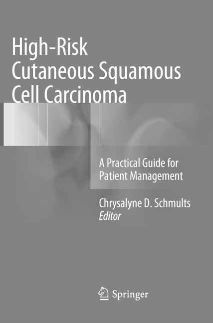High-Risk Cutaneous Squamous Cell Carcinoma - 