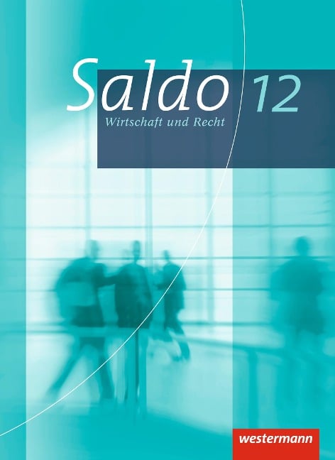 Saldo 12. Schulbuch. Wirtschaft und Recht. Gymnasium. Bayern - 
