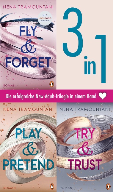 Die Soho-Love-Reihe Band 1-3: Fly & Forget / Try & Trust / Play & Pretend (3in1-Bundle) - - Nena Tramountani