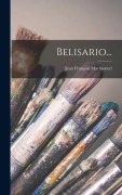 Cover-Bild zum Titel 'Belisario...' von 'Jean François Marmontel'