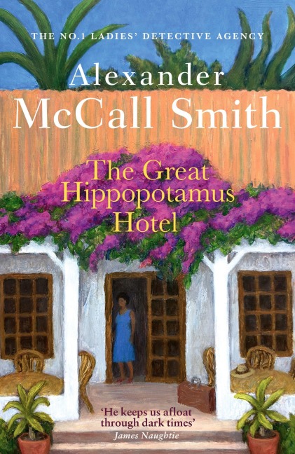The Great Hippopotamus Hotel - Alexander McCall Smith