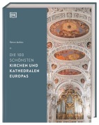 Cover-Bild zum Titel 'Die 100 schönsten Kirchen und Kathedralen Europas' von 'Simon Jenkins'