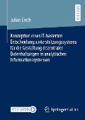 Cover-Bild zum Titel 'Konzeption eines IT-basierten Entscheidungsunterstützungssystems für die Gestaltung dezentraler Datenhaltungen in analytischen Informationssystemen' von 'Julian Ereth'