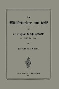 Cover-Bild zum Titel 'Die Militärvorlage von 1892 und der preußische Verfassungskonflikt von 1862 bis 1866' von 'Rudolph von Gneist'